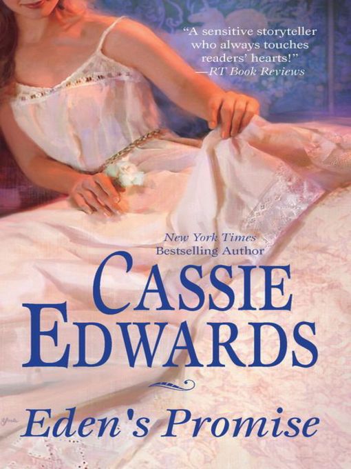 Title details for Eden's Promise by Cassie Edwards - Available